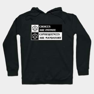 D20 Dice Choices are Infinite Consequences are Mandatory Hoodie